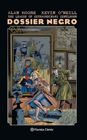 The League of Extraordinary Gentlemen Dossier Negro (Nueva Edición) | 9788491464600 | Moore, Alan;O'Neill, Kevin