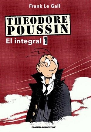 Theodore Poussin nº 01/03 | 9788467478662 | Le %Gall, Frank