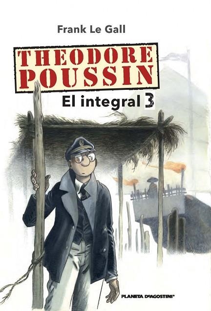 Theodore Poussin nº 03/03 | 9788468477442 | Le %Gall, Frank