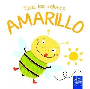 Toca los colores. Amarillo | 9788408134237 | YOYO