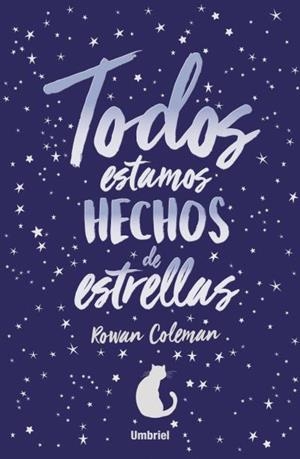 Todos estamos hechos de estrellas | 9788416517046 | COLEMAN, ROWAN