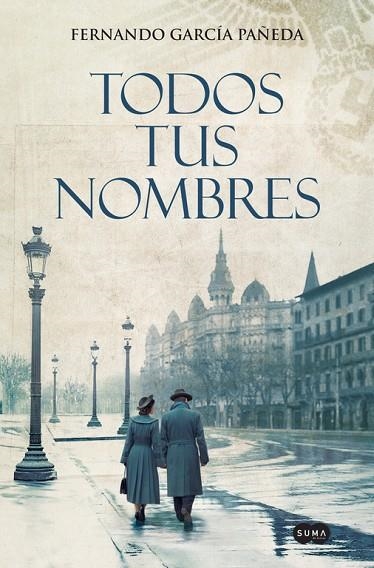 Todos tus nombres | 9788491292234 | García Pañeda, Fernando