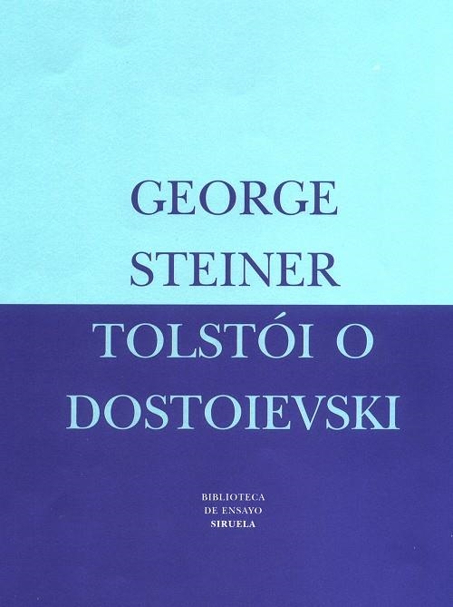 Tolstói o Dostoievski | 9788478446063 | Steiner, George
