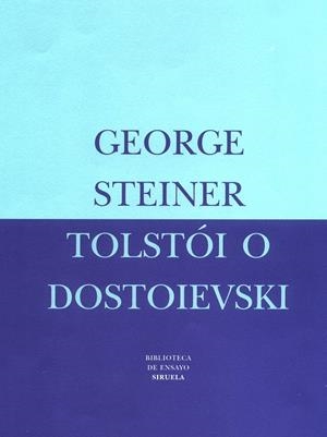 Tolstói o Dostoievski | 9788478446063 | Steiner, George