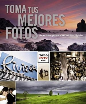 Toma tus mejores fotos | 9788499281742 | Tikal, Equipo