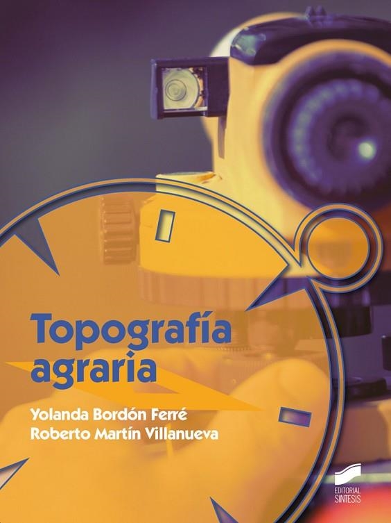 Topografía agraria | 9788490771358 | Bordón Ferré, Yolanda;Martín Villanueva, Roberto