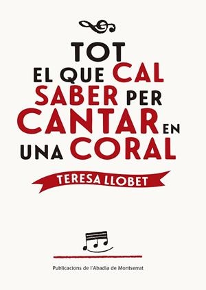 Tot el que cal saber per cantar en una coral | 9788498838534 | Llobet Forns, Teresa