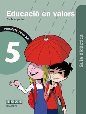 TRAM 2.0 Guia didàctica Educació en valors 5 | 9788441223875 | Garcia Caldés, Núria
