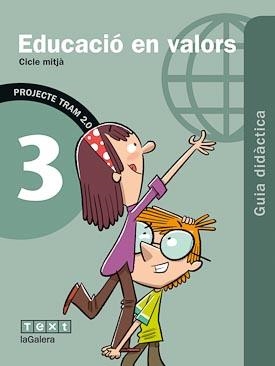 TRAM 2.0 Guia didàctica Educació en valors 3 | 9788441223851 | Garcia Caldés, Núria