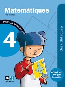 TRAM 2.0 Guia didàctica Matemàtiques 4 | 9788441221314 | Equip pedagògic i editorial de Text-LaGalera