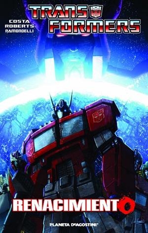 Transformers Renacimiento | 9788415921110 | Roberts, James;Costa, Mike;Ramondelli, Livio;Milne, Alex