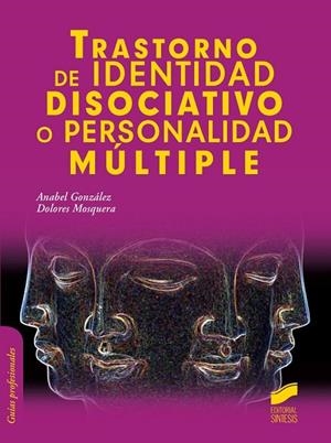 Trastorno de identidad disociativo o personalidad múltiple | 9788490771129 | González Vázquez, Anabel;Mosquera Barral, Dolores