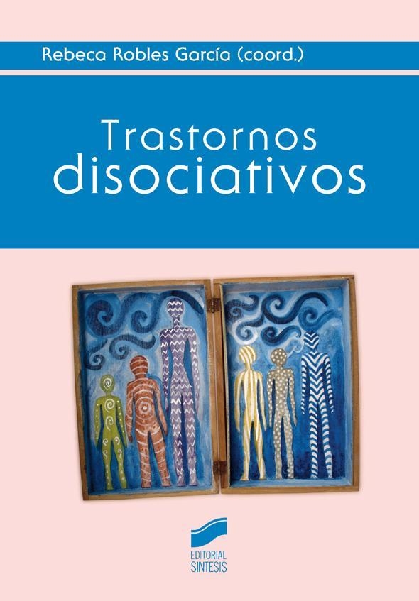 Trastornos disociativos | 9788490772133 | Robles García, Rebeca
