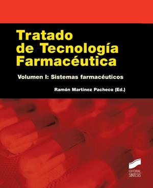 Tratado de tecnología farmacéutica. Volumen I | 9788490770986 | Martínez Pacheco, Ramón