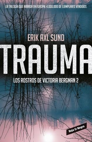 Trauma (Los rostros de Victoria Bergman 2) | 9788416195312 | Erik Axl Sund