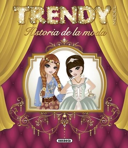 Trendy model. Historia de la moda | 9788467737875 | 2M Edizione