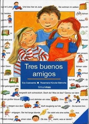 Tres buenos amigos | 9788408060291 | AA. VV.