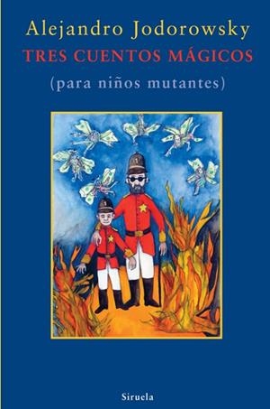 Tres cuentos mágicos | 9788498413328 | Jodorowsky, Alejandro