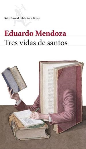 Tres vidas de santos | 9788432212741 | Mendoza, Eduardo