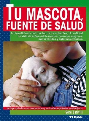 Tu mascota, fuente de salud | 9788430533350 | Estivill, Sara