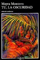 Tú, la oscuridad | 9788472238831 | Montero, Mayra