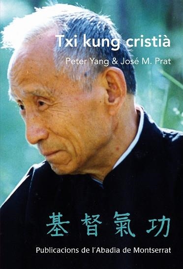 Txi Kung cristià (Chi Tu Chi Kung) | 9788498834697 | Yang, Peter;Prat Banús, José M.