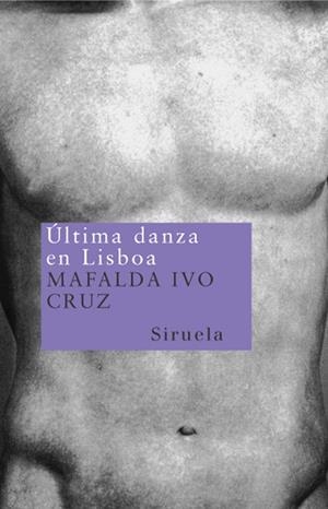 Última danza en Lisboa | 9788478447848 | Ivo Cruz, Mafalda