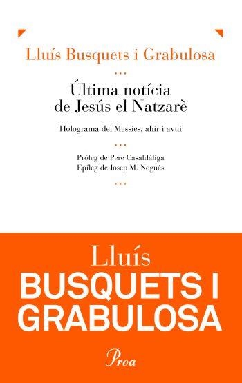 Última notícia de Jesús el Natzarè | 9788475882338 | Busquets Grabulosa, Lluís