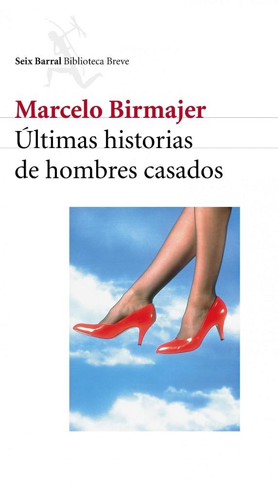 Últimas historias hombres casados | 9789507314100 | Birmajer, Marcelo