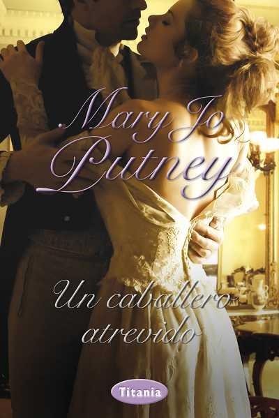 Un caballero atrevido | 9788492916320 | Putney, Mary Jo