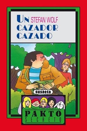 Un cazador cazado | 9788430570454 | Susaeta, Equipo