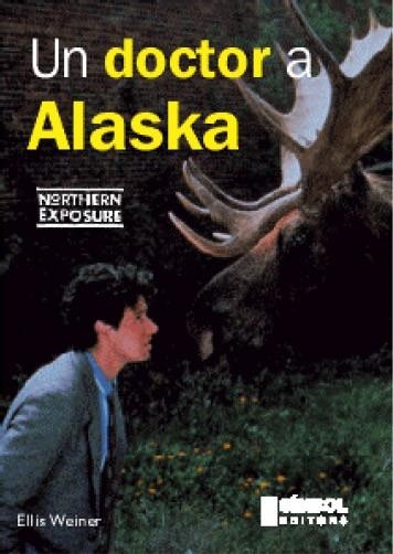 Un doctor a Alaska | 9788493198428 | Weiner, Ellis