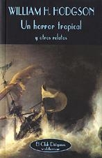 Un horror tropical | 9788477022688 | Hodgson, William Hope