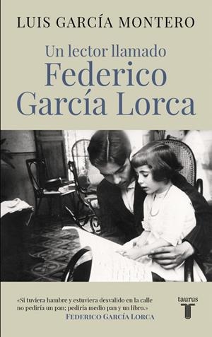 Un lector llamado Federico García Lorca | 9788430617814 | Luis García Montero