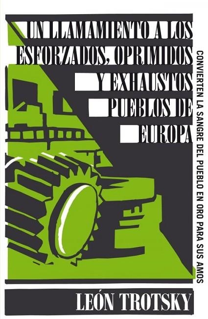 Un llamamiento a los esforzados, oprimidos y exhaustos pueblos de Europa (Serie Great Ideas 6) | 9788430609321 | León Trotsky
