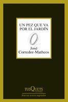 Un pez que va por el jardín | 9788483830314 | Corredor-Matheos, José