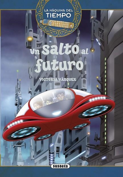 Un salto al futuro | 9788467737141 | Vázquez Cossío, Ana Victoria