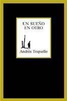 Un sueño en otro | 9788483109694 | Trapiello, Andrés