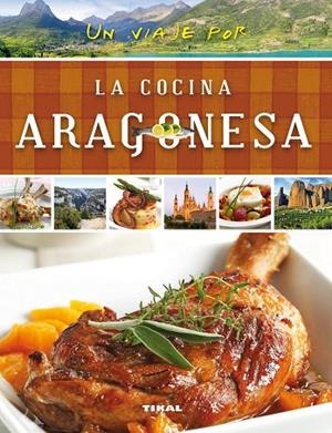 Un viaje por la cocina aragonesa | 9788499282497 | Susaeta, Euipo
