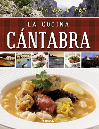 Un viaje por la cocina cántabra | 9788499282718 | Susaeta, Equipo
