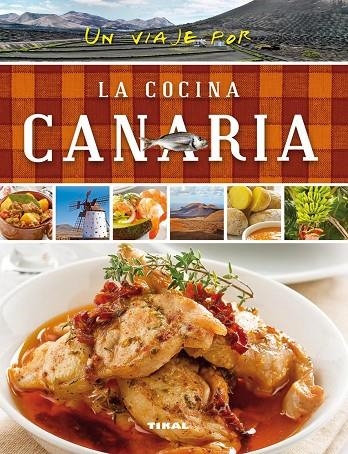 Un viaje por la cocina canaria | 9788499282503 | Susaeta, Equipo