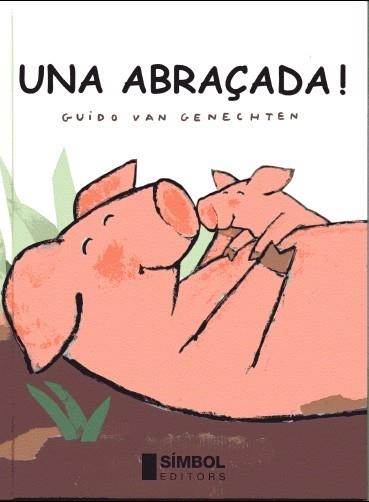 Una abraçada | 9788495987082 | van Genechten, Guido