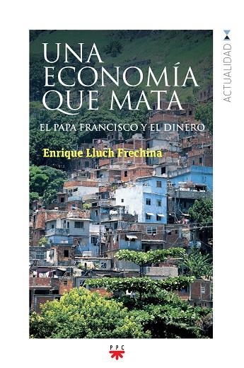 Una economía que mata | 9788428828772 | Lluch Frechina, Enrique