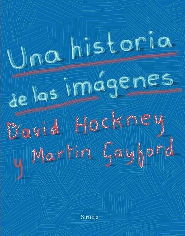 Una historia de las imágenes | 9788417151393 | Hockney, David;Gayford, Martin