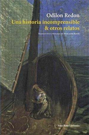 Una historia incomprensible y otros relatos | 9788416193776 | Redon (Francia), Odilon