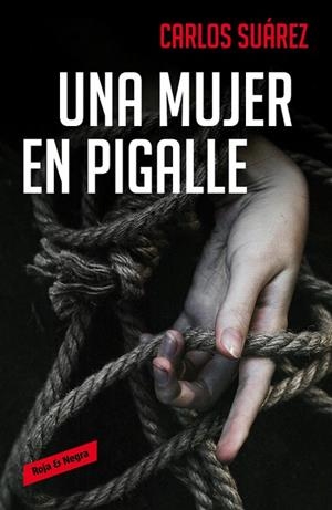 Una mujer en Pigalle | 9788416195626 | Carlos Suárez