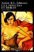 Una princesa en Berlín | 9788472232037 | Solmssen, Arthur R. G.