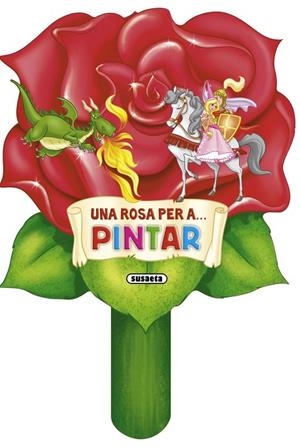 Una rosa per a... pintar | 9788467720105 | Susaeta, Equipo