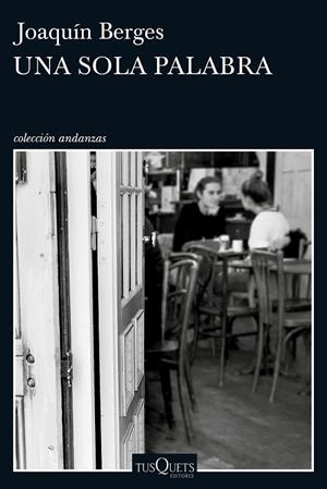 Una sola palabra | 9788490663899 | Berges, Joaquín