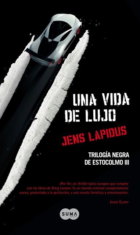 Una vida de lujo (Trilogía negra de Estocolmo 3) | 9788483652534 | Jens Lapidus